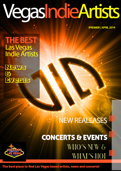 Vegas Indie Artists Premier Issue/April 2014