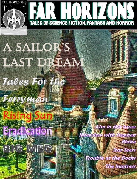 Far Horizons: Tales of Sci-Fi, Fantasy and Horror. Issue #11 February 2015