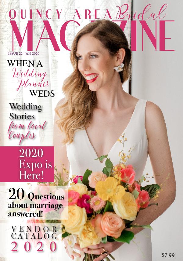 Quincy Area Bridal Magazine January 2020 Issue 22