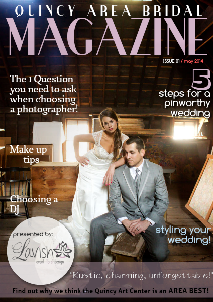 Quincy Area Bridal Magazine May. 2014, Issue 1