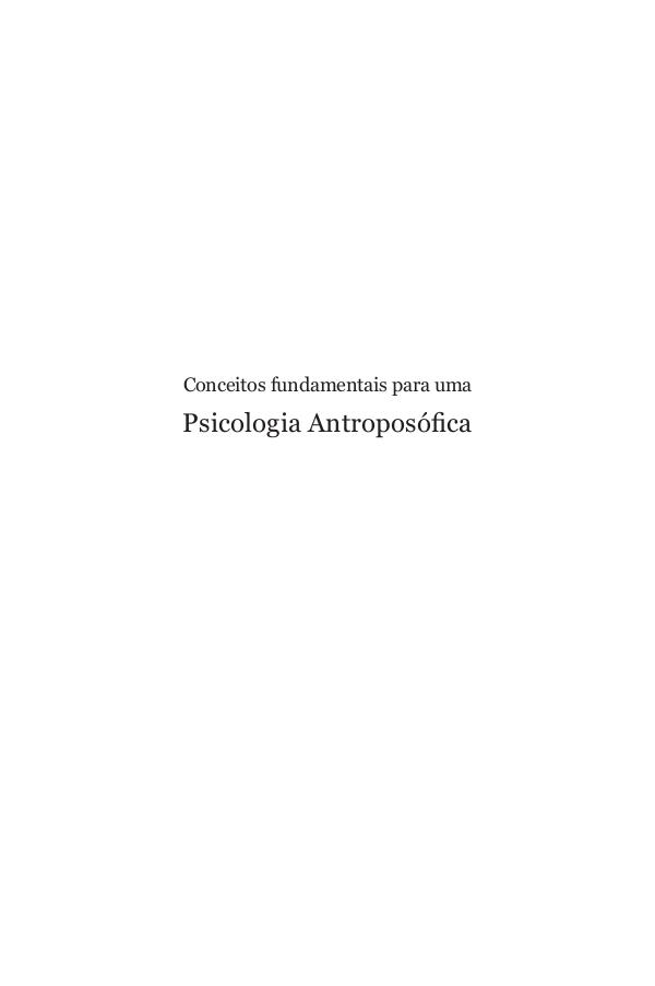 Sumários e Prefácios dos Livros da Editora Antroposófica Psicologia Antroposofica