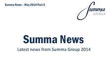 Summa Group News Part 2, May 2014