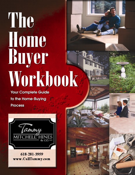 Home Buyers Guide from Tammy Mitchell Hines & Co. Workbook for Home Buyers