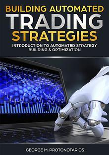 Building Automated Trading Strategies