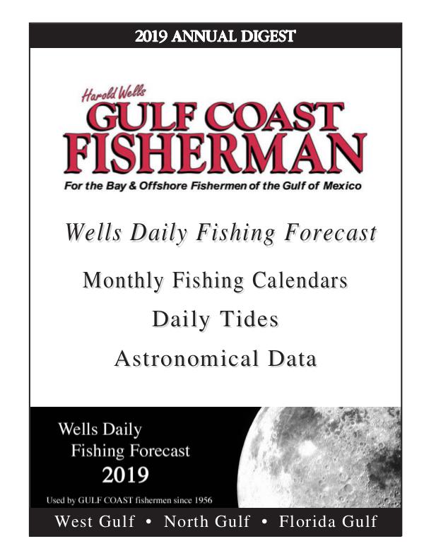 Gulf Coast Fisherman Magazine 2019 WELLS DAILY FISHING FORECAST