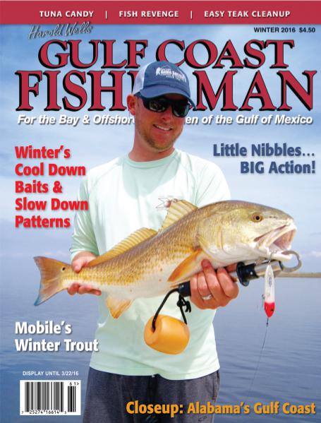 Gulf Coast Fisherman Magazine VOL 40, No. 1 WINTER 2016