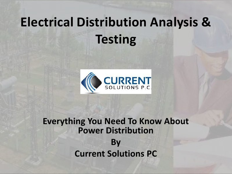 Electrical Power Distribution Analysis & Testing Introduction To Electrical Distribution Analysis