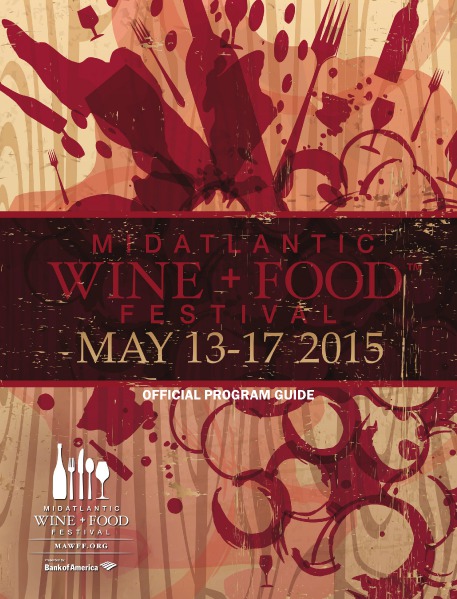 MidAtlantic Wine + Food Festival 2015 MAWFF Program Guide