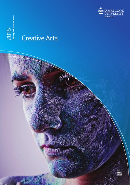 James Cook University UG Study Area Booklet - CREATIVE ARTS 2015.pdf 2015