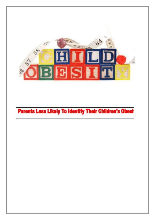 Childhood Obesity: Something Parents Can not Identify 1