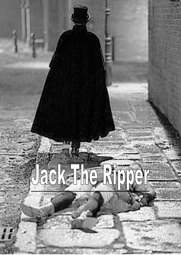 Jack The Ripper: A Serial Killer 1
