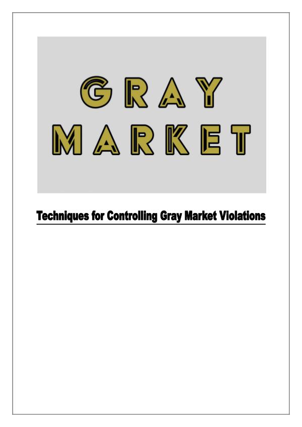 Techniques for Controlling Gray Market Violations 1
