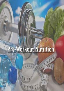 What Nutrition You Need Before A Workout Session
