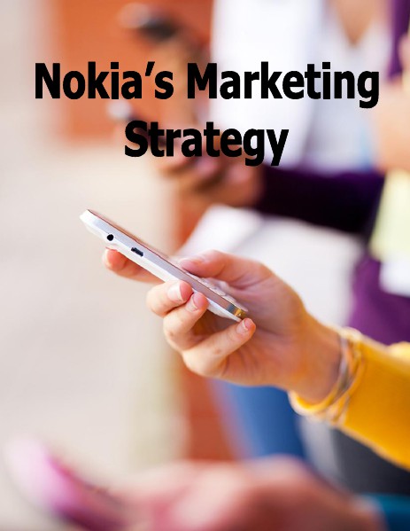 3- Nokia's marketing Strategy.pdf April, 2014