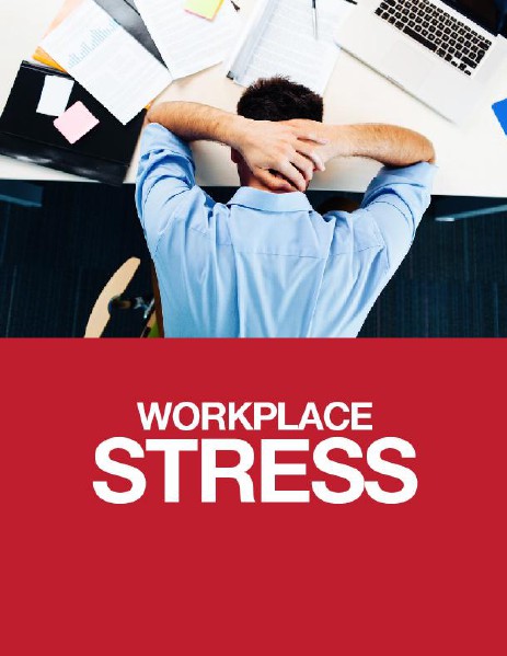 Workplace Stress Management May, 2014