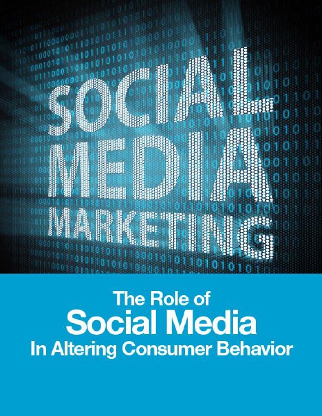 Role of Social media in Effecting Consumer Behaviour May, 2014