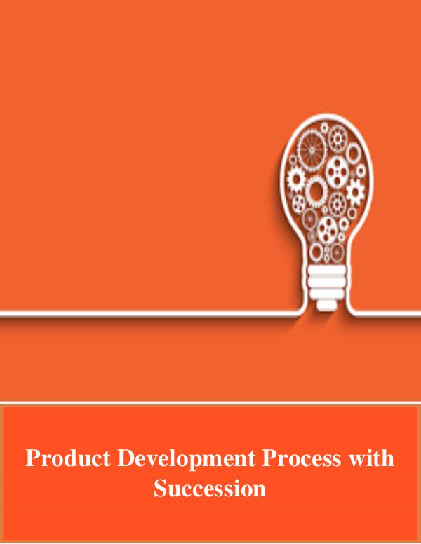 New Product Development: A Process of Succession 1