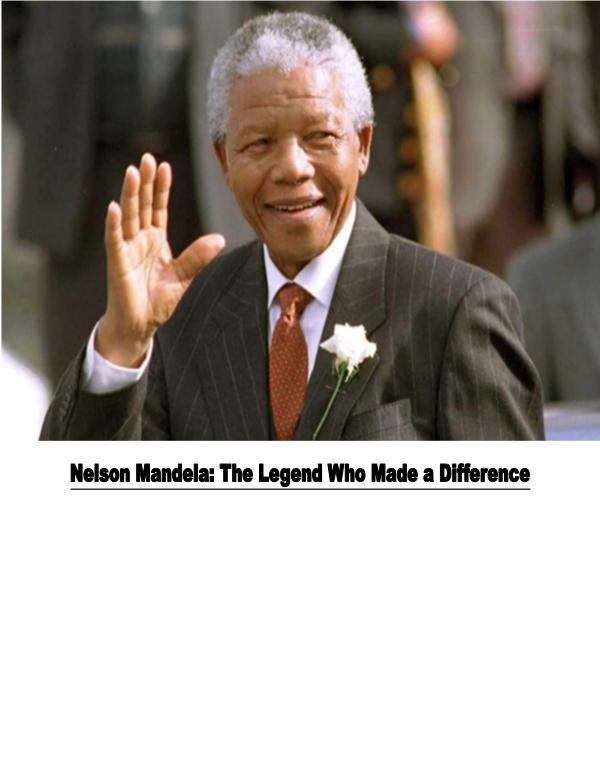 The Legend Who Made a Difference: Nelson Mandela 1