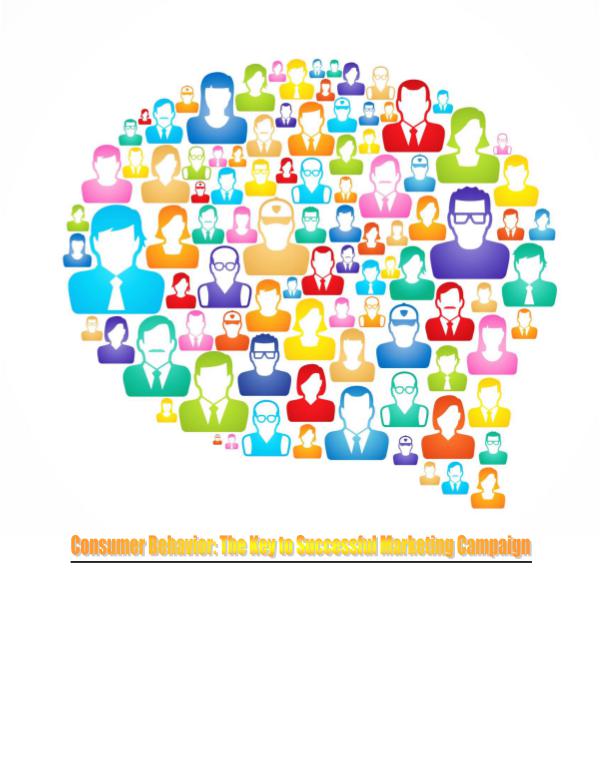 Consumer Behavior Is The Key to Successful Marketing Campaign 1