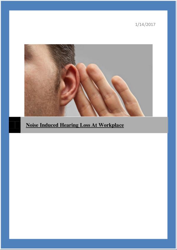 Workplace Injuries: Noise Induced Hearing Loss 1
