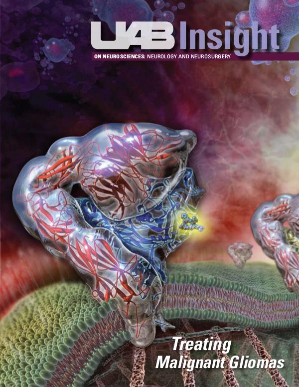 UAB Insight - Neurosciences Spring 2010 - Malignant Gliomas UAB Insight Neurosciences - Malignant Gliomas