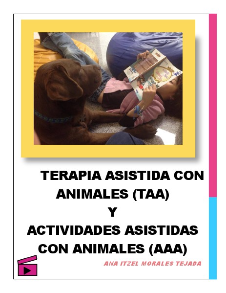 Terapia Asistida con Animales y Actividades Asistidas con Animales Abril 2014