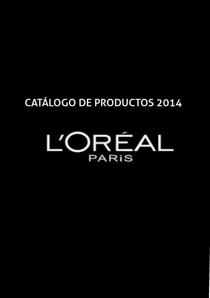 L'OREAL CATALOGO DE PRODUCTOS 2014 LOREAL CATALOGO DE PRODUCTOS