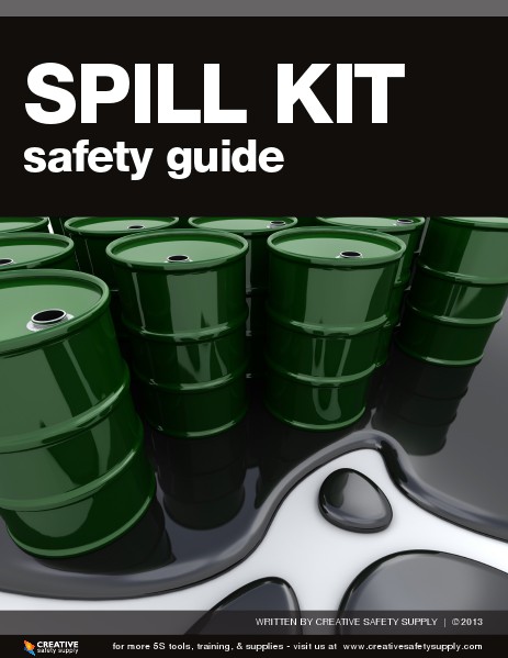 Spill Kit Guide - Creative Safety Supply April 2014