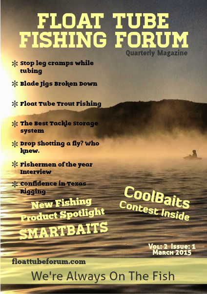 The Float Tube Fishing Forum Vol: 2 Issue: 1