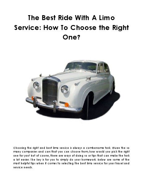 The Best Ride With A Limo Service: How To Choose the Right One? July 2014