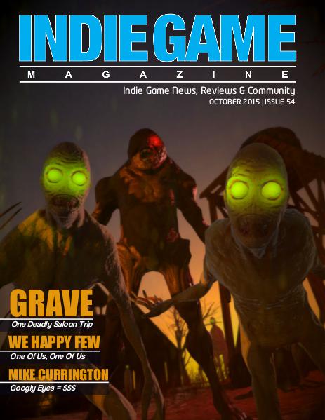 The Indie Game Magazine October 2015 | Issue 54