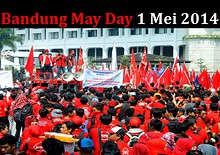 Bandung May Day 1 mei 2014