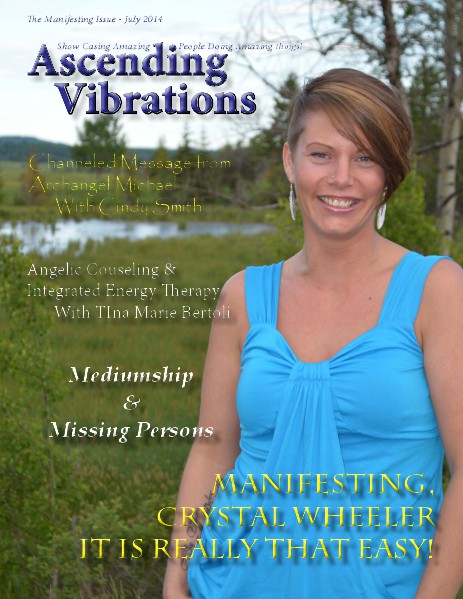 Ascending Vibrations July 2014 The Manifesting Issue