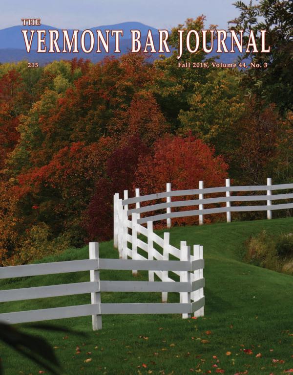 Vermont Bar Journal, Fall 2018, Vol. 44, No. 3