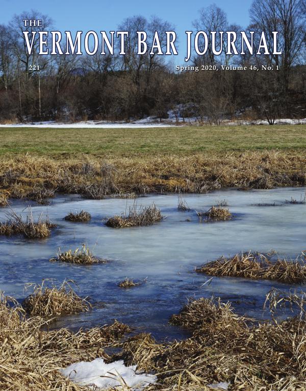 Vermont Bar Journal, Vol. 40, No. 2 2020VBASpringJournal webrevised
