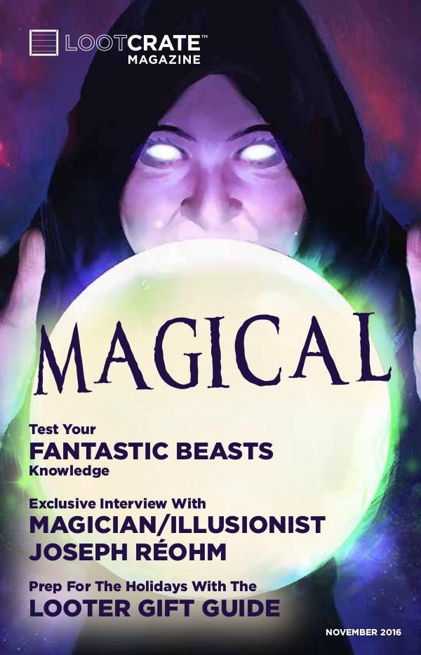 Loot Crate Magazine November 2016 Magical