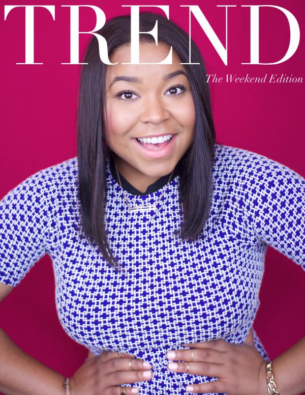 TREND MAGAZINE The Weekend