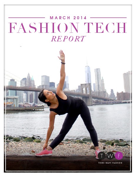 Third Wave Fashion // MARCH 2014 // THE FIT TECH ISSUE