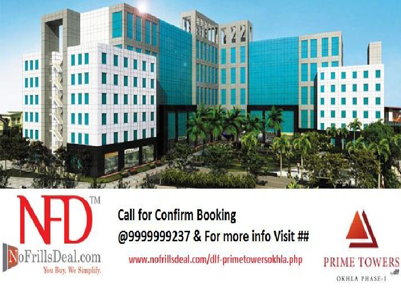 Choose DLF Prime Towers Okhla to Flourish Your Business DLF Prime Towers: the Best a Business person could