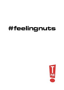#feelingnuts