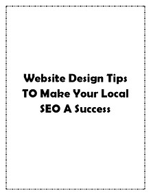 Website Design Tips TO Make Your Local SEO A Success