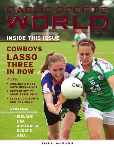 GAELIC SPORTS WORLD Issue 3 - June 20, 2014