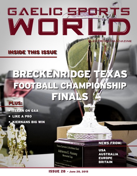 GAELIC SPORTS WORLD Issue 28 – June 20, 2015
