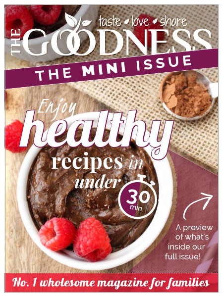 The Goodness Magazine - MINI ISSUE MINI ISSUE