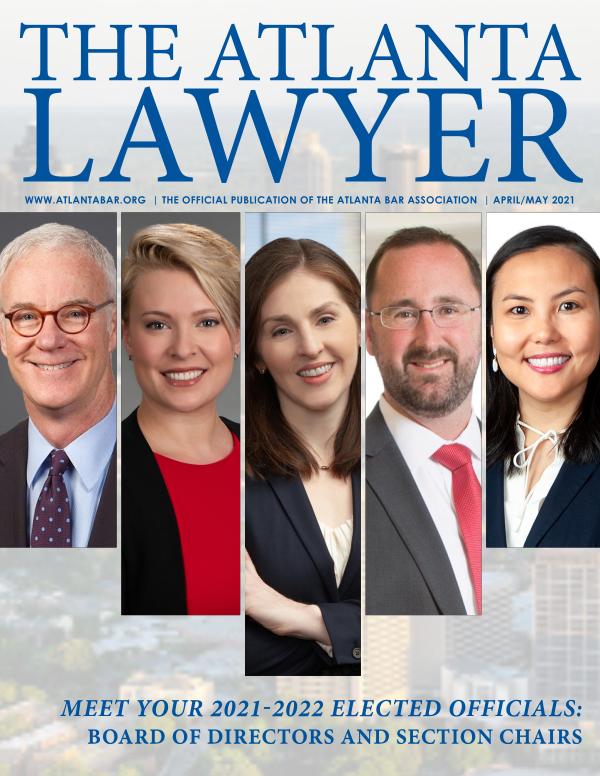 The Atlanta Lawyer April/May 2021 Vol. 19, No. 6