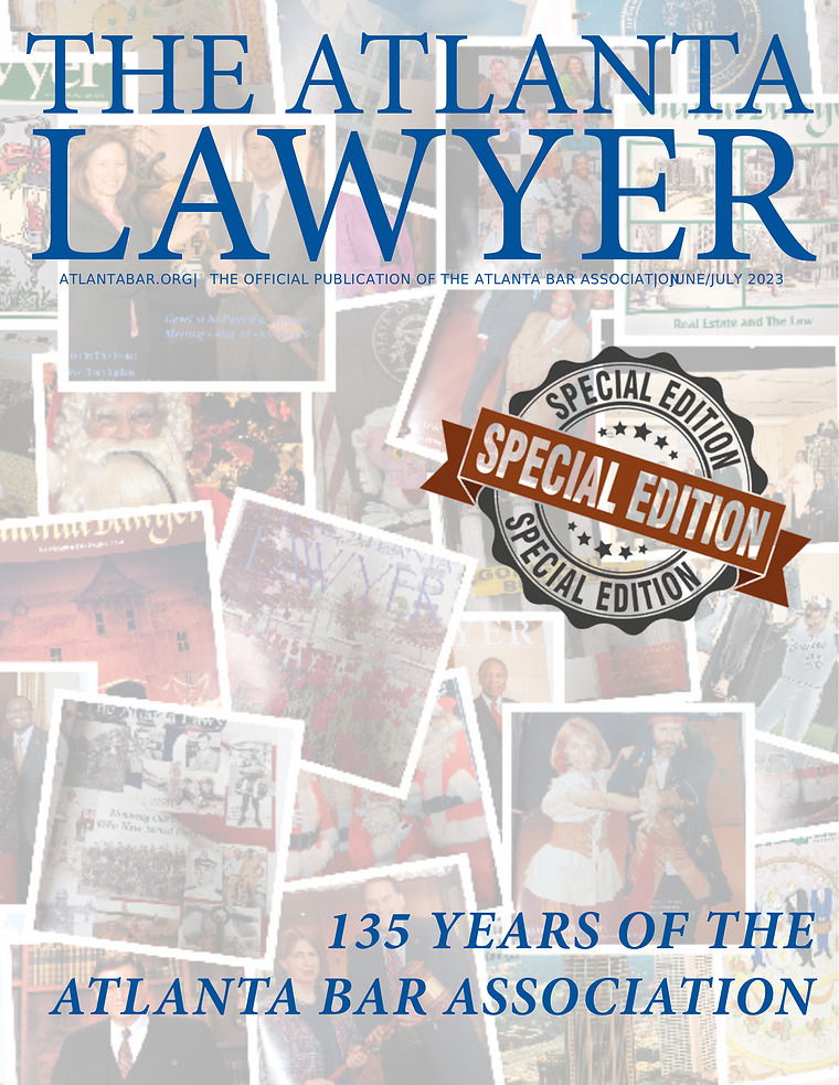 The Atlanta Lawyer June/July 2023 Vol 22, No. 1