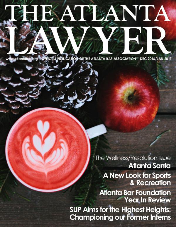 The Atlanta Lawyer December 2016 / January 2017