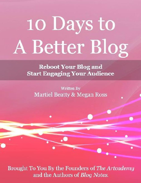 10 Days to a Better Blog eBook eBook