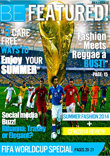 BE FEATURED! Magazine July ISSUE