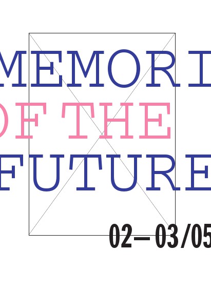 Memories of the Future MEMORIES OF THE FUTURE